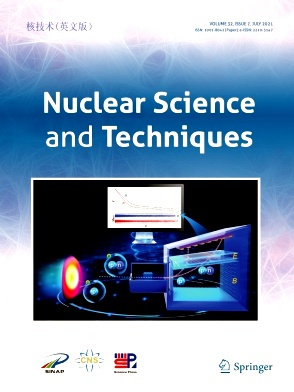 Nuclear Science and Techniques杂志
